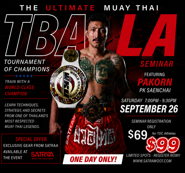 The Ultimate Muay Thai Seminar Featuring Pakorn PK Saenchai at TBA TOC